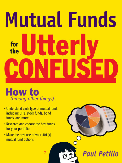 Title details for Mutual Funds for the Utterly Confused by Paul Petillo - Available